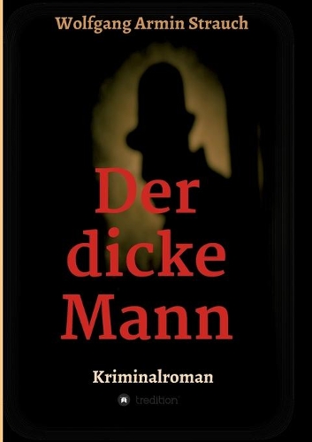 Der dicke Mann