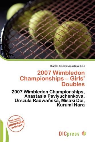 2007 Wimbledon Championships - Girls' Doubles
