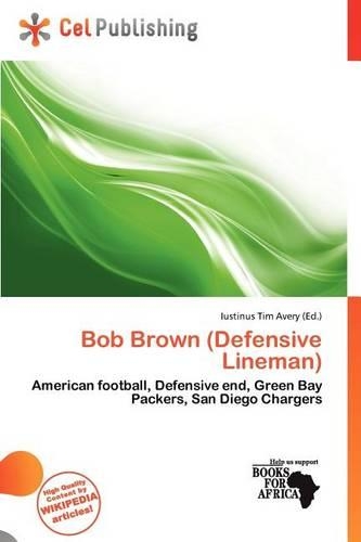 Bob Brown (Defensive Lineman)