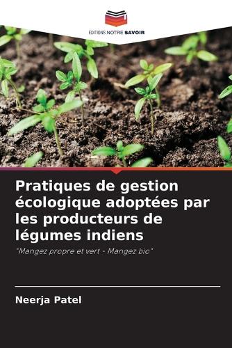 Pratiques de gestion écologique adoptées par les producteurs de légumes indiens