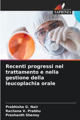 Recenti progressi nel trattamento e nella gestione della leucoplachia orale