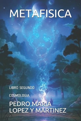 Metafisica: Libro Segundo Cosmologia(2 Metafisica)