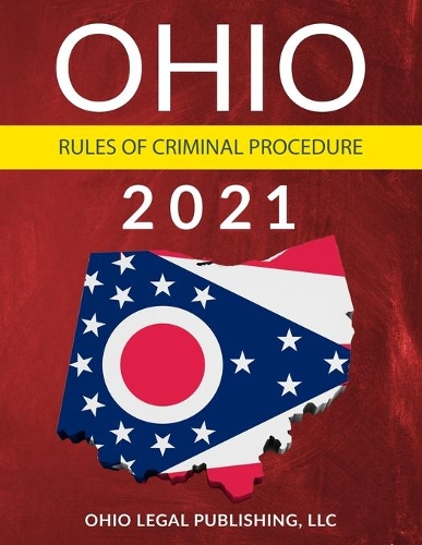 Ohio Rules of Criminal Procedure 2021