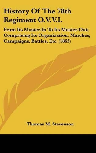 History Of The 78th Regiment O.V.V.I.