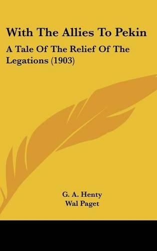 With The Allies To Pekin