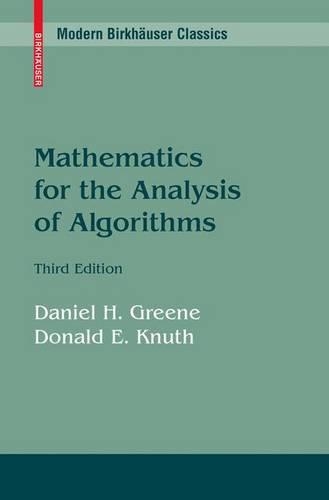 Mathematics for the Analysis of Algorithms: (v. 1 Progress in Theoretical Computer Science)