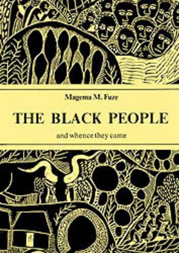 The Black People and Whence They Came: And Whence They Came(Killie Campbell Africana Library Translation Series)