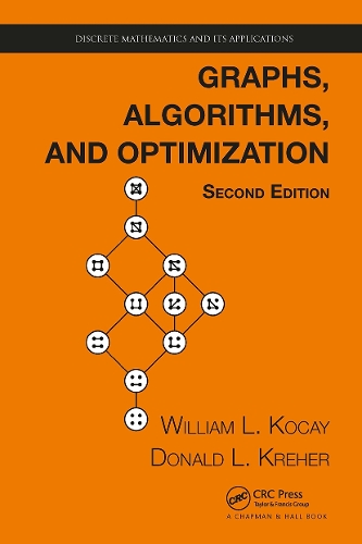 Graphs, Algorithms, and Optimization: (Discrete Mathematics and Its Applications)