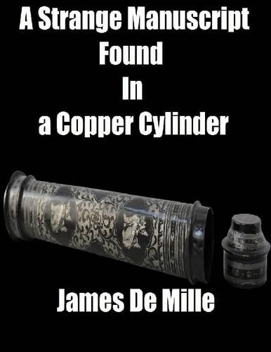 A Strange Manuscript Found In a Copper Cylinder