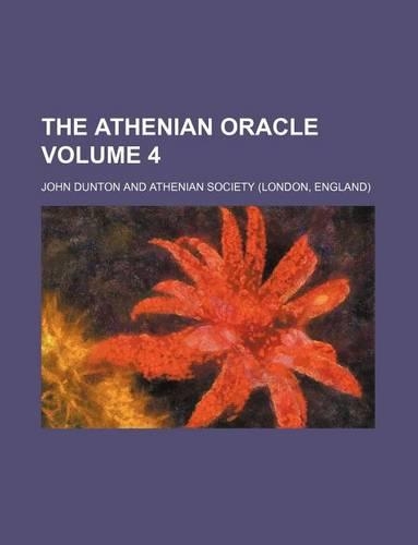 The Athenian Oracle Volume 4
