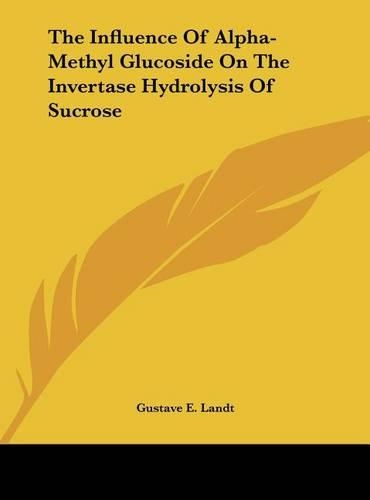 The Influence of Alpha-Methyl Glucoside on the Invertase Hydrolysis of Sucrose