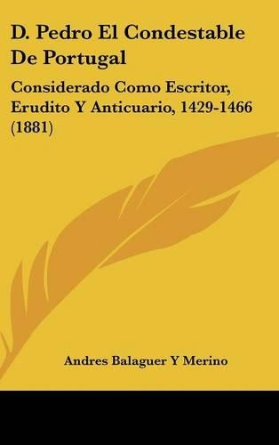 D. Pedro El Condestable de Portugal