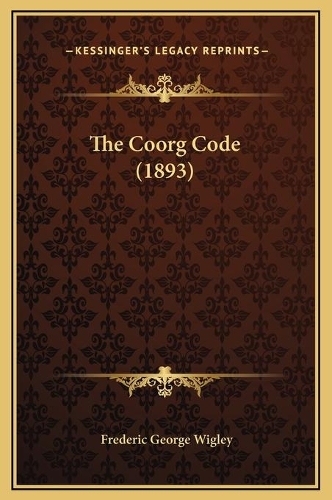 The Coorg Code (1893)