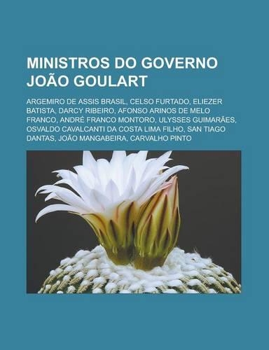 Ministros Do Governo Joao Goulart