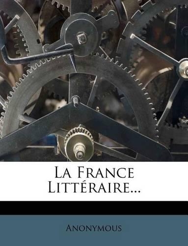 France Litteraire...: (French)