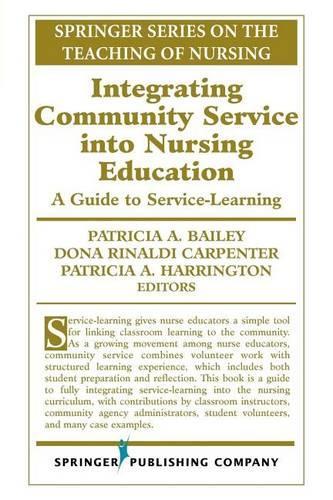 Springer Series on the Teaching of Nursing Intergrating Community Service in to Nursing Education a Guide to Service Learning