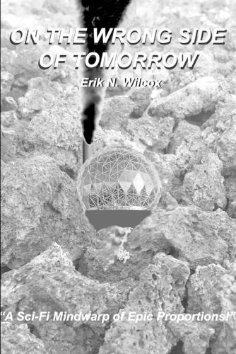 On The Wrong Side Of Tomorrow: (English)