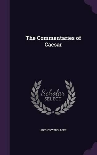 The Commentaries of Caesar