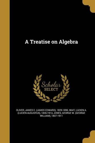 A Treatise on Algebra
