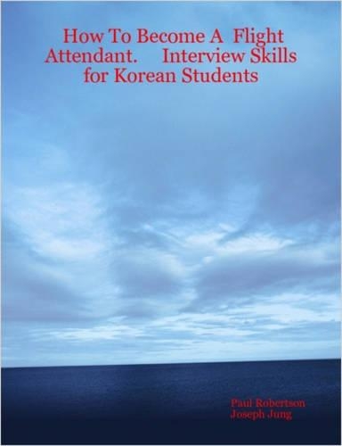 How To Become A Flight Attendant. Interview Skills for Korean Students