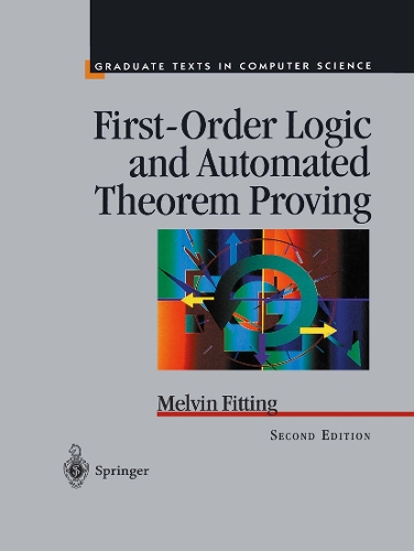 First-Order Logic and Automated Theorem Proving: (Texts in Computer Science)