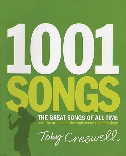 1001 Songs: The Great Songs of All Time and the Artists, Stories and Secrets Behind Them(English)