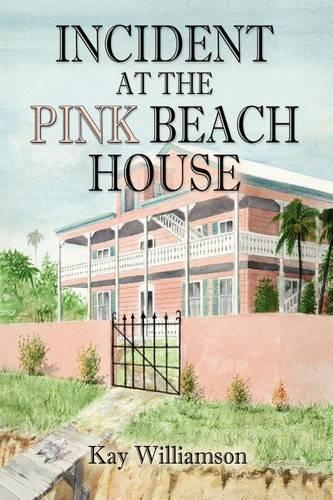 Incident at the Pink Beach House