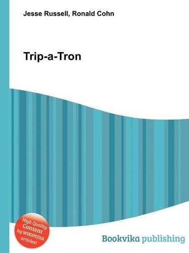 Trip-A-Tron: (English)
