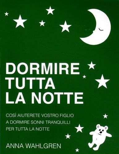Dormire Tutta La Notte