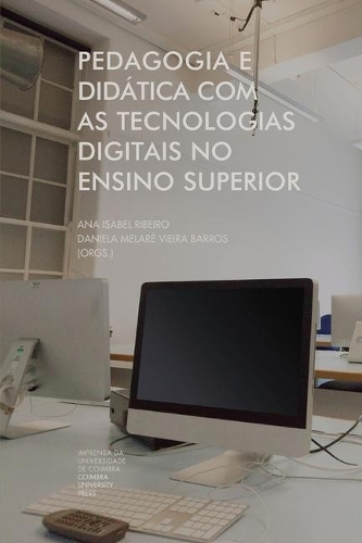 Pedagogia e didática com as tecnologias digitais no ensino superior: (Investigação)