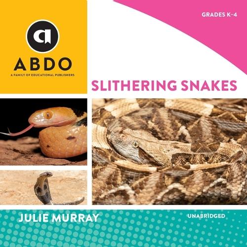 Slithering Snakes: (Creatures Great and Small, Set 2)