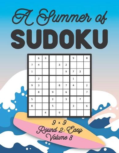 A Summer of Sudoku 9 x 9 Round 2