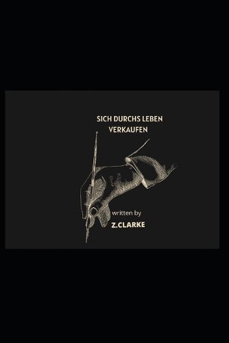 Sich durchs Leben verkaufen