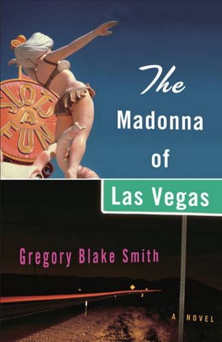 The Madonna of Las Vegas the Madonna of Las Vegas the Madonna of Las Vegas