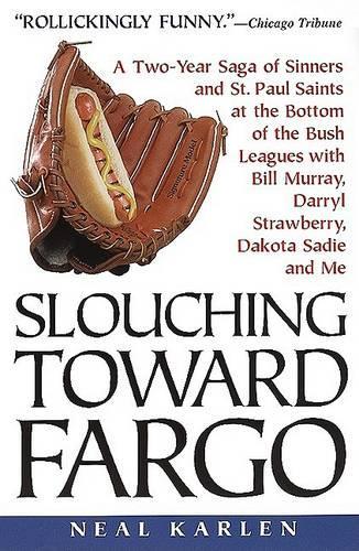 Slouching Toward Fargo: