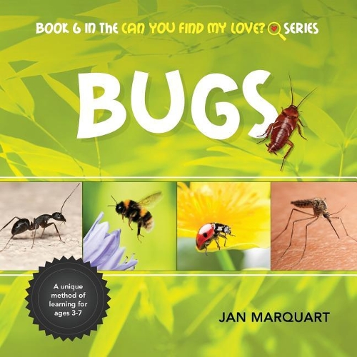 Bugs: Book 6 in the Can You Find My Love? Series(6 Can You Find My Love?)