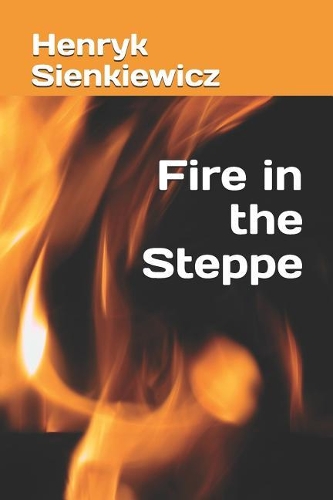 Fire in the Steppe