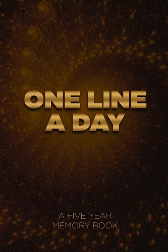 One Line A Day A Five-Year Memory Book: Record Five Years of Memories, 6x9 Diary, Dated and Lined Book