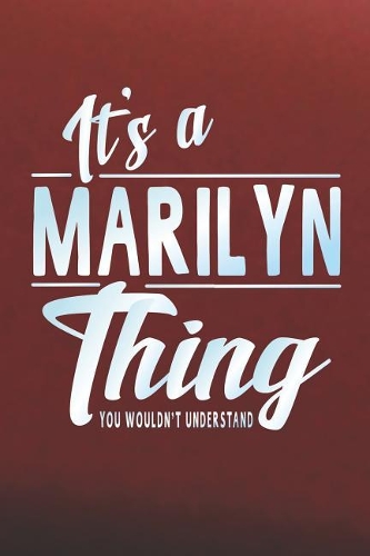 It's a Marilyn Thing You Wouldn't Understand