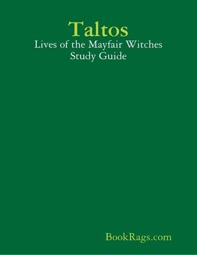Taltos: Lives of the Mayfair Witches Study Guide