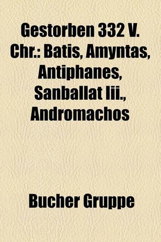 Gestorben 332 V. Chr.