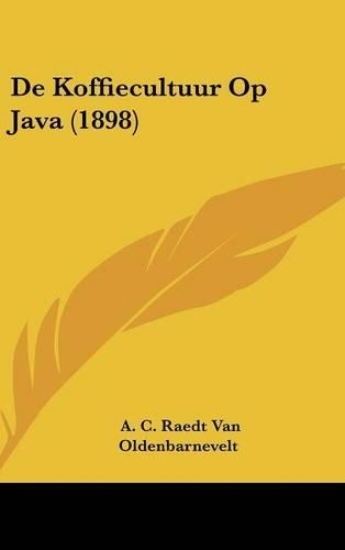 de Koffiecultuur Op Java (1898)