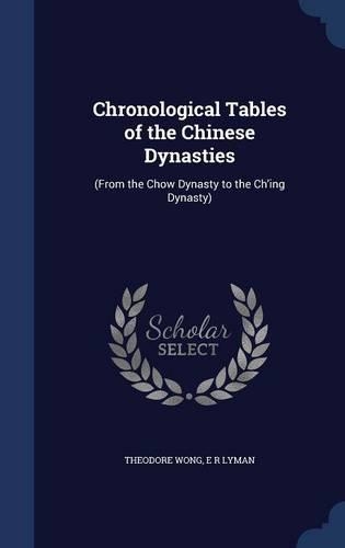 Chronological Tables of the Chinese Dynasties