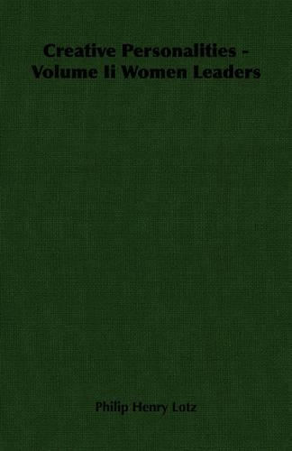 Creative Personalities - Volume Ii Women Leaders: (English)