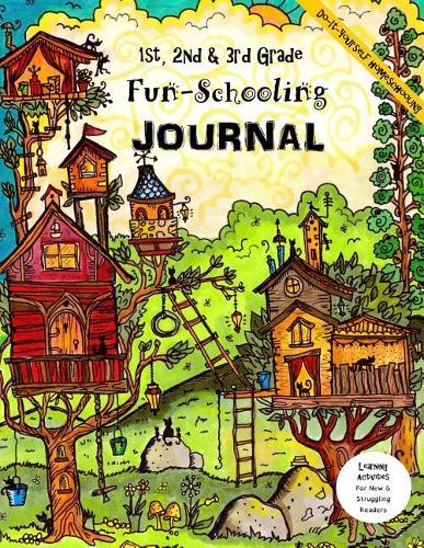 1st, 2nd & 3rd Grade Fun-Schooling Journal - Do-It-Yourself Homeschooling