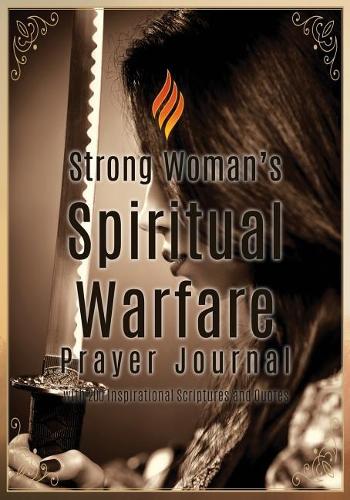 Strong Woman's Spiritual Warfare Prayer Journal