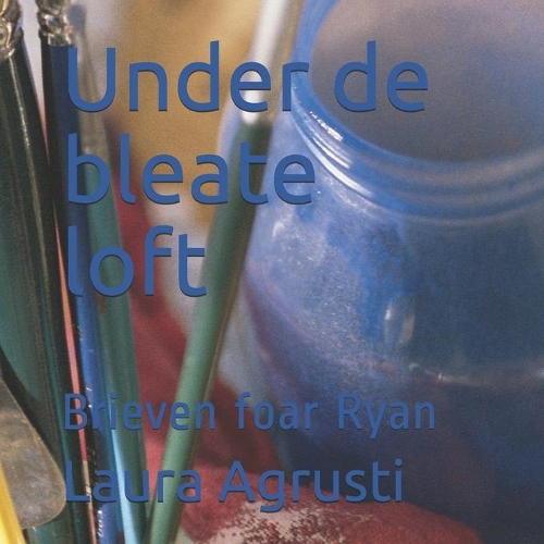 Under de bleate loft: Brieven foar Ryan