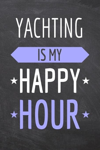 Yachting is my Happy Hour
