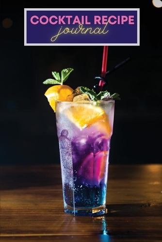 Cocktail Recipe notes