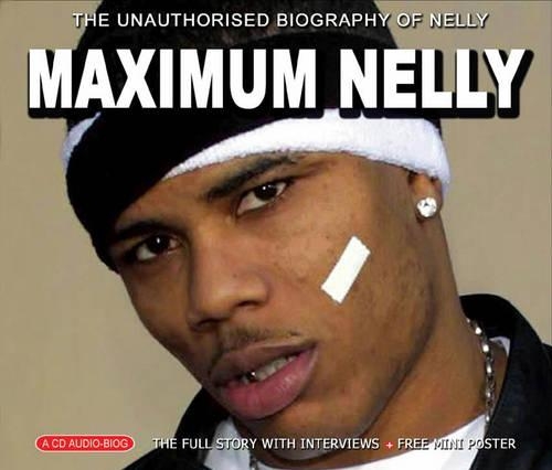 Maximum Nelly
